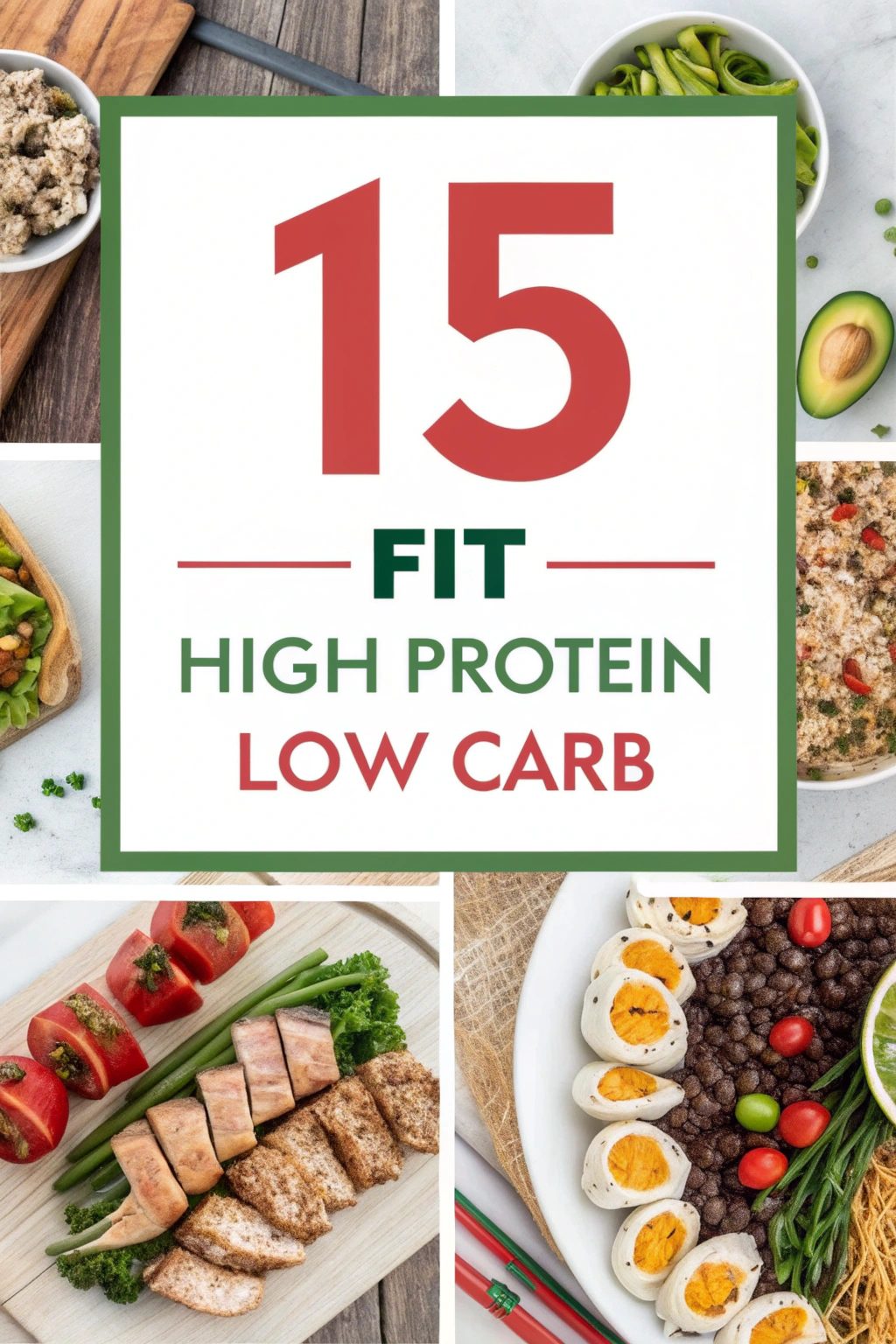 15 Lean High Protein Low Carb