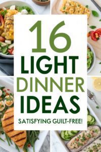 16 Light Dinner Ideas