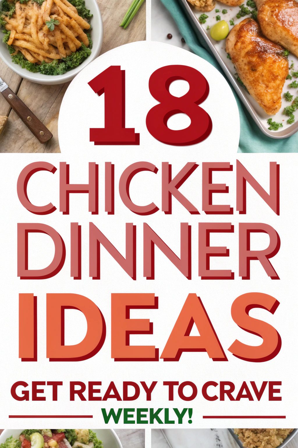 18 Chicken Dinner Ideas