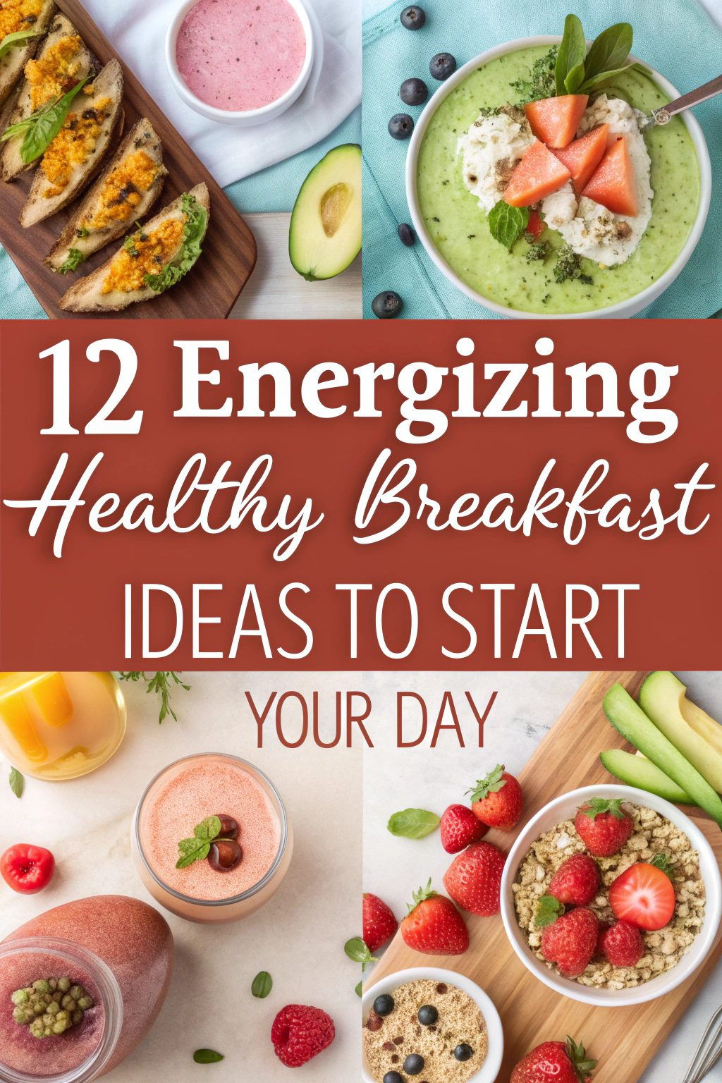Energizing Healthy Breakfast Ideas to Start Your Day