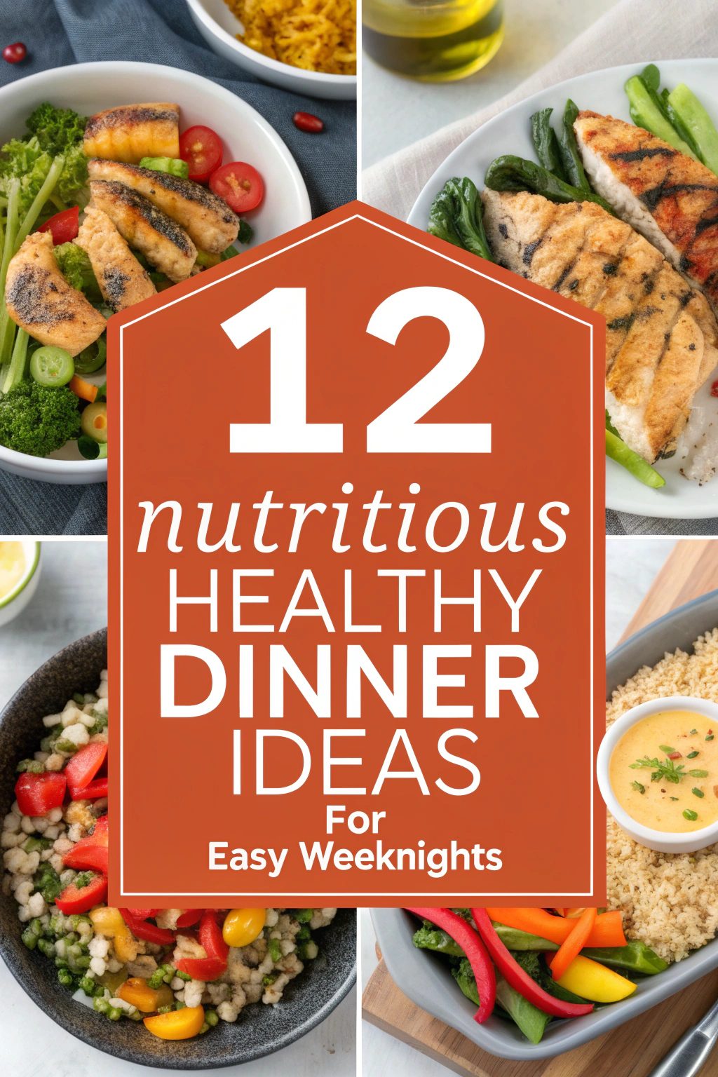 Nutritious Healthy Dinner Ideas for Easy Weeknights