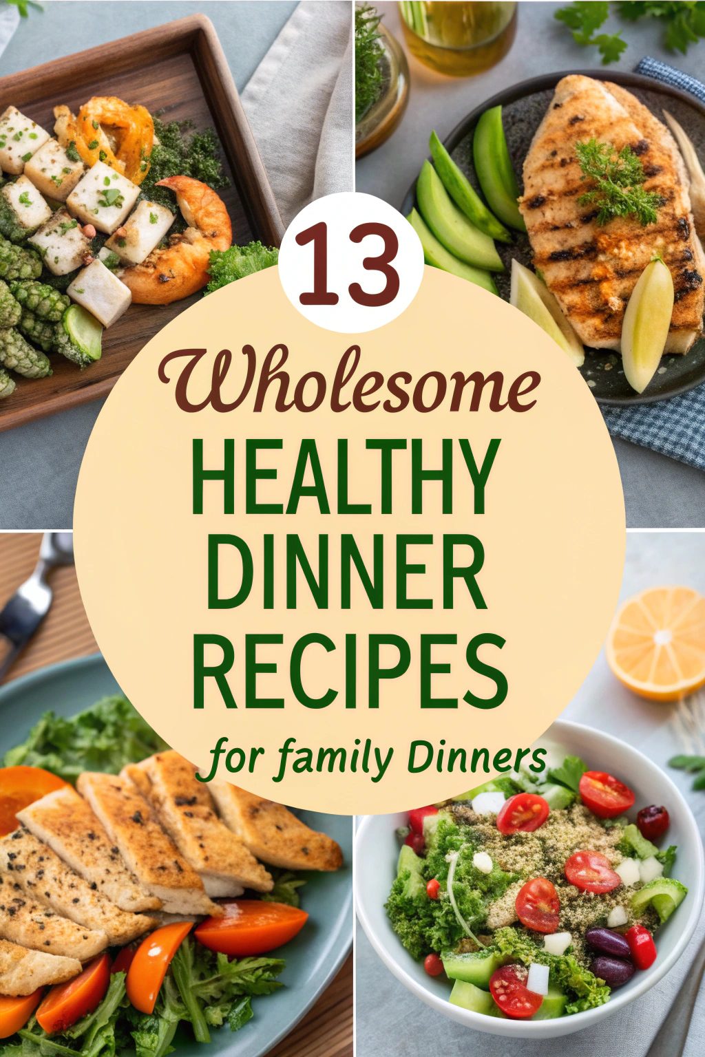 Wholesome Healthy Dinner Recipes