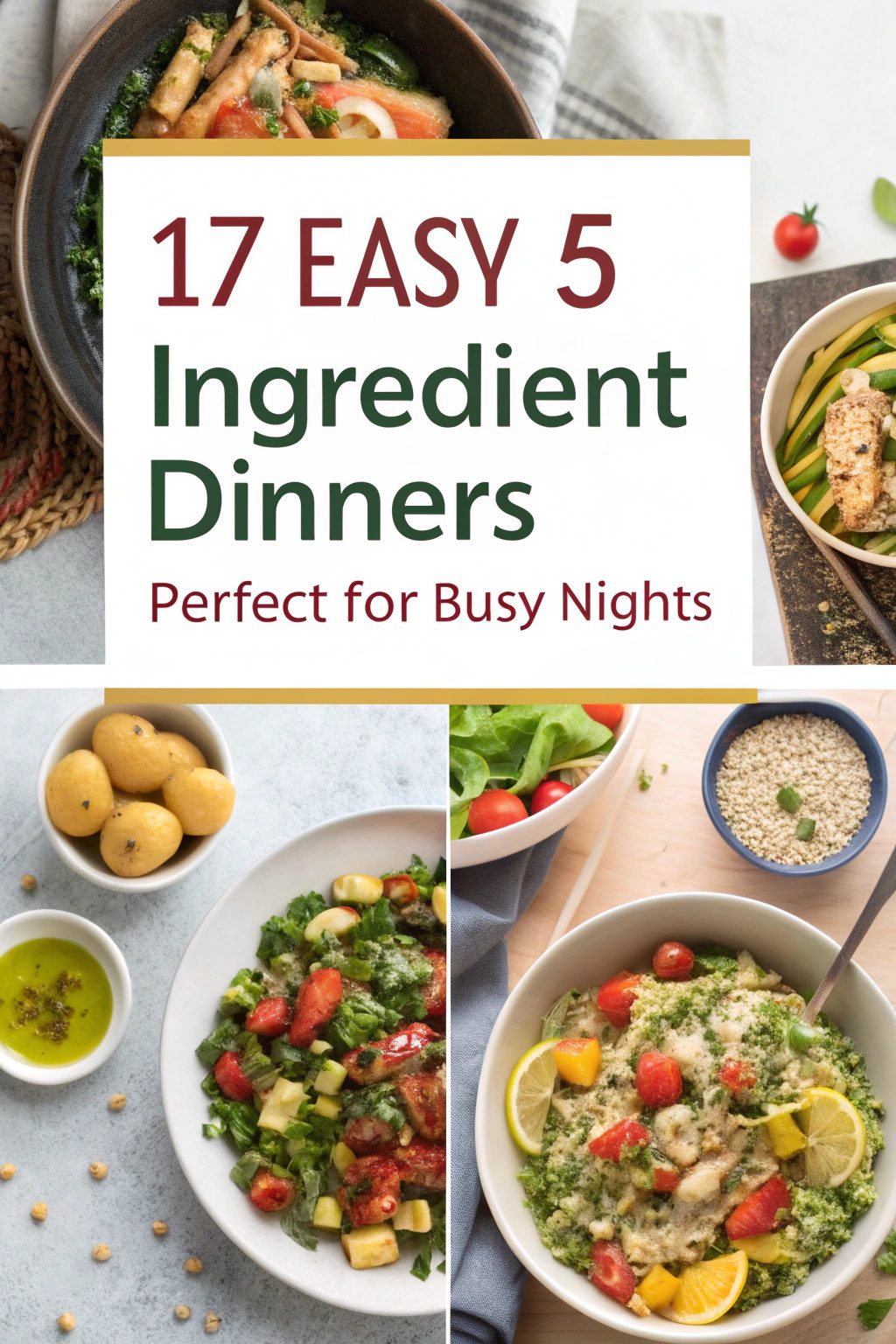 5 Ingredient Dinners