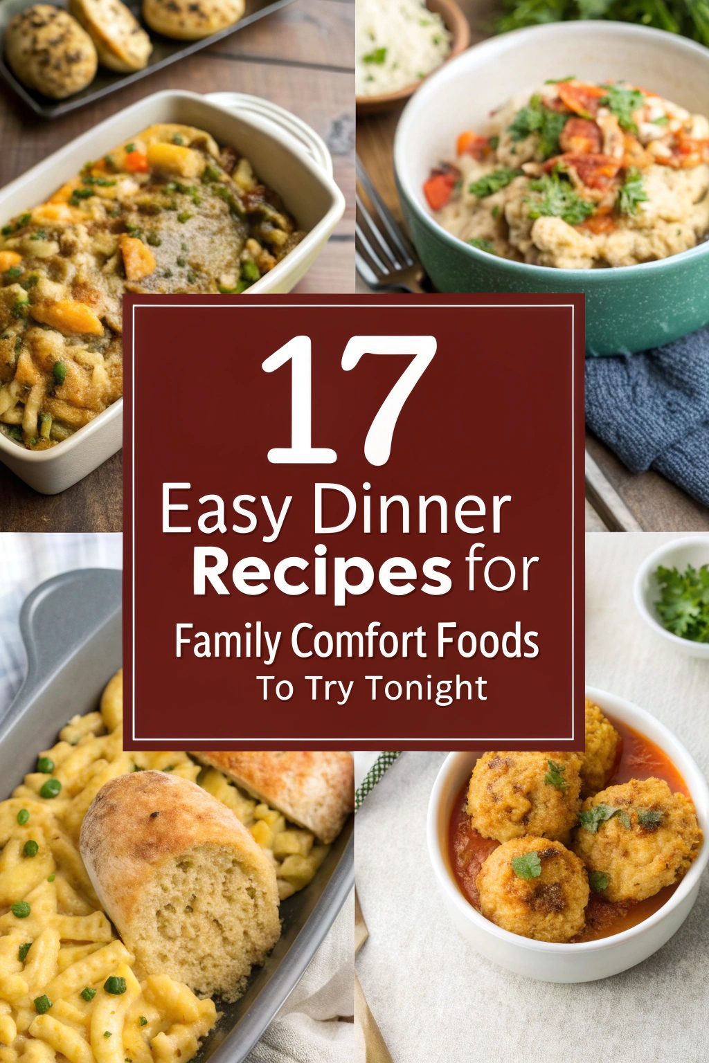 Easy Dinner Recipes for Family Comfort