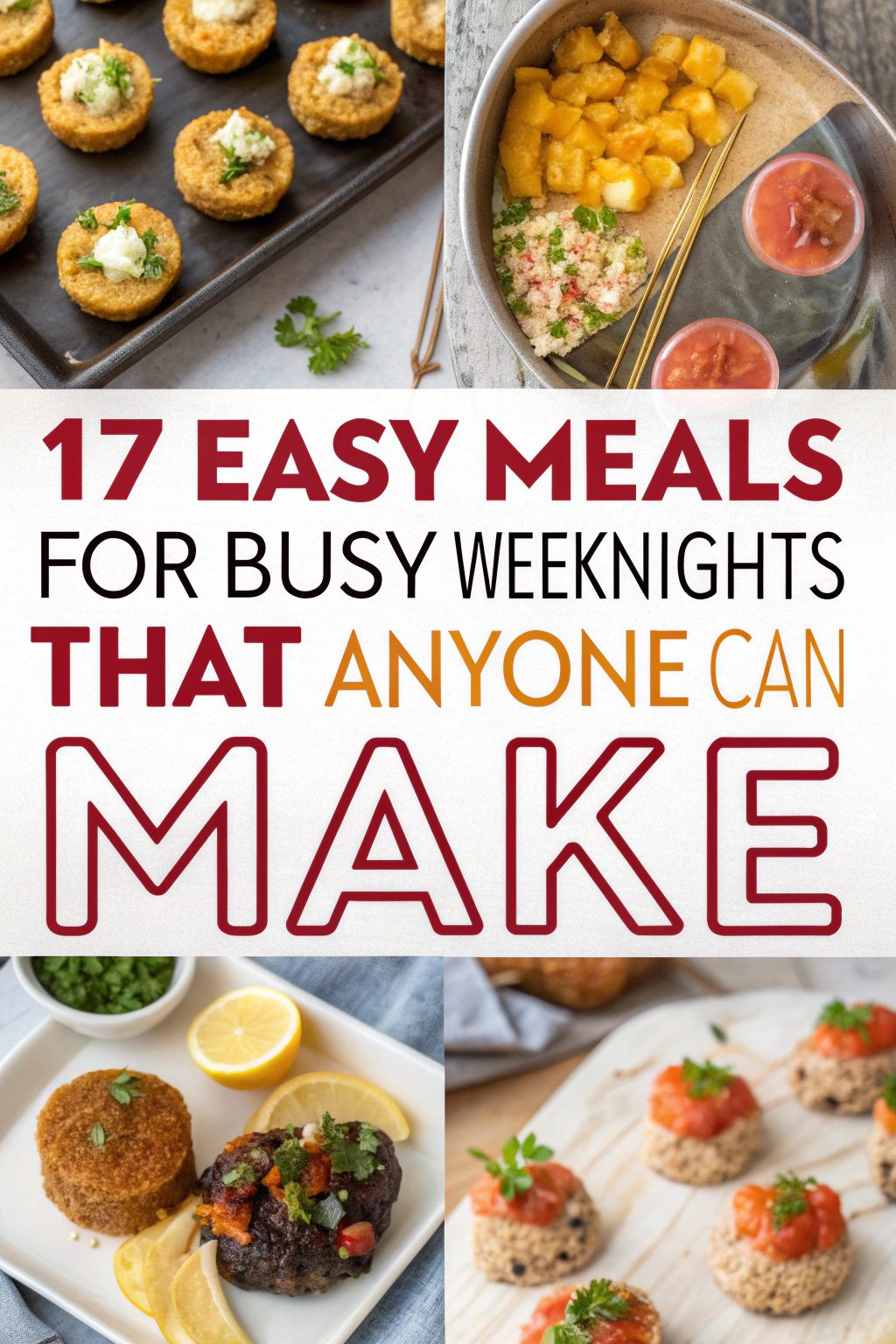 Easy Meals for Busy Weeknights