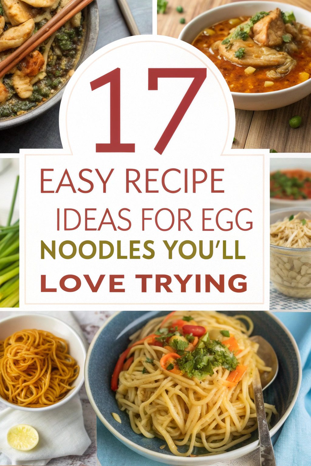 Easy Recipe Ideas for Egg Noodles