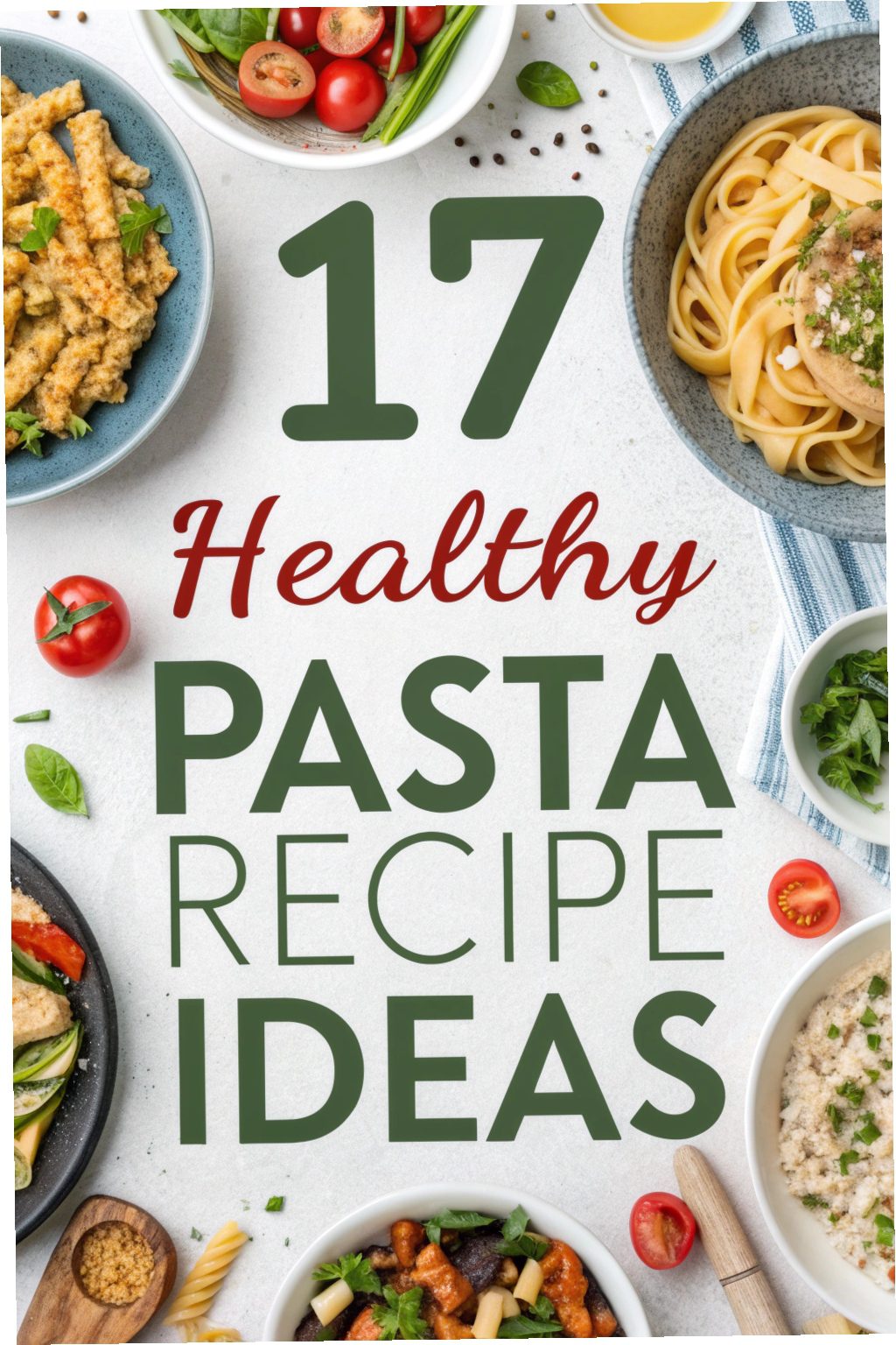 Healthy Pasta Recipe Ideas