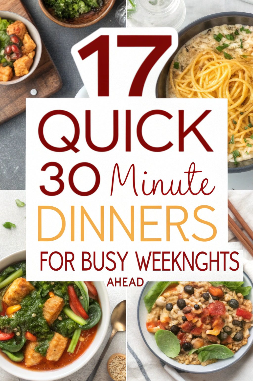 Quick 30 Minute Dinners for Busy Weeknights Ahead