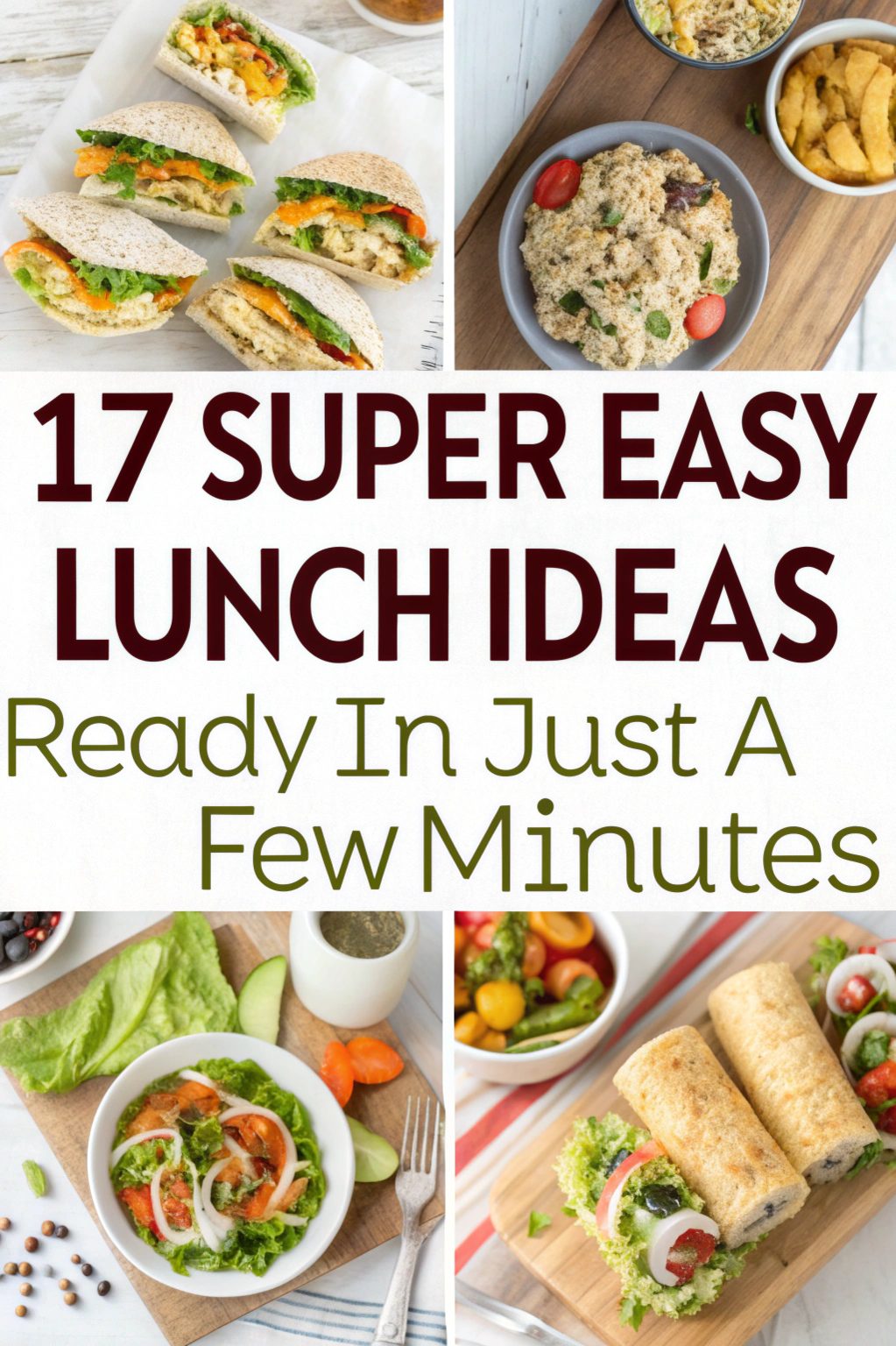 Super Easy Lunch Ideas Ready in Just a Few Minutes
