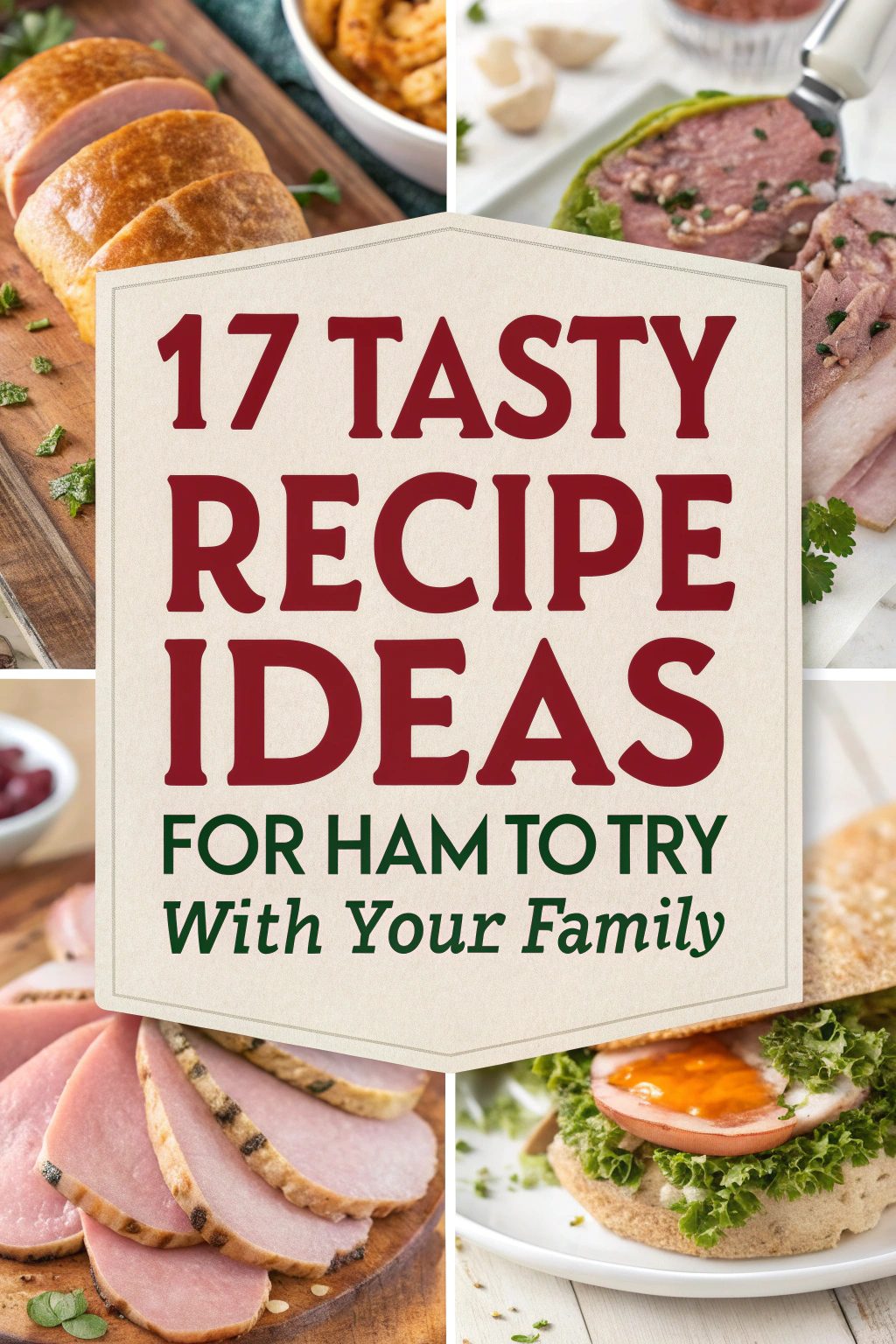 Tasty Recipe Ideas for Ham