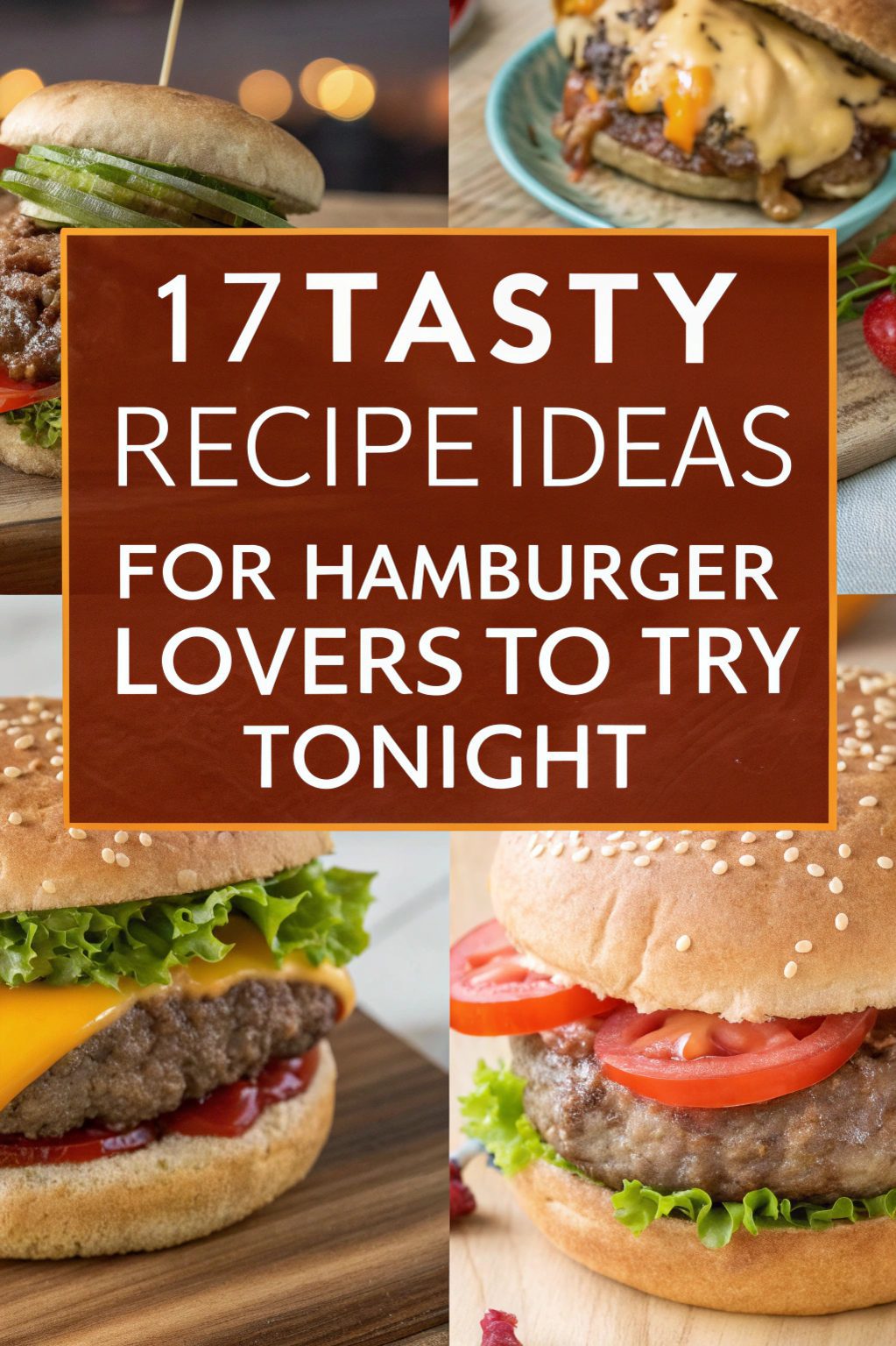 Tasty Recipe Ideas for Hamburger Lovers