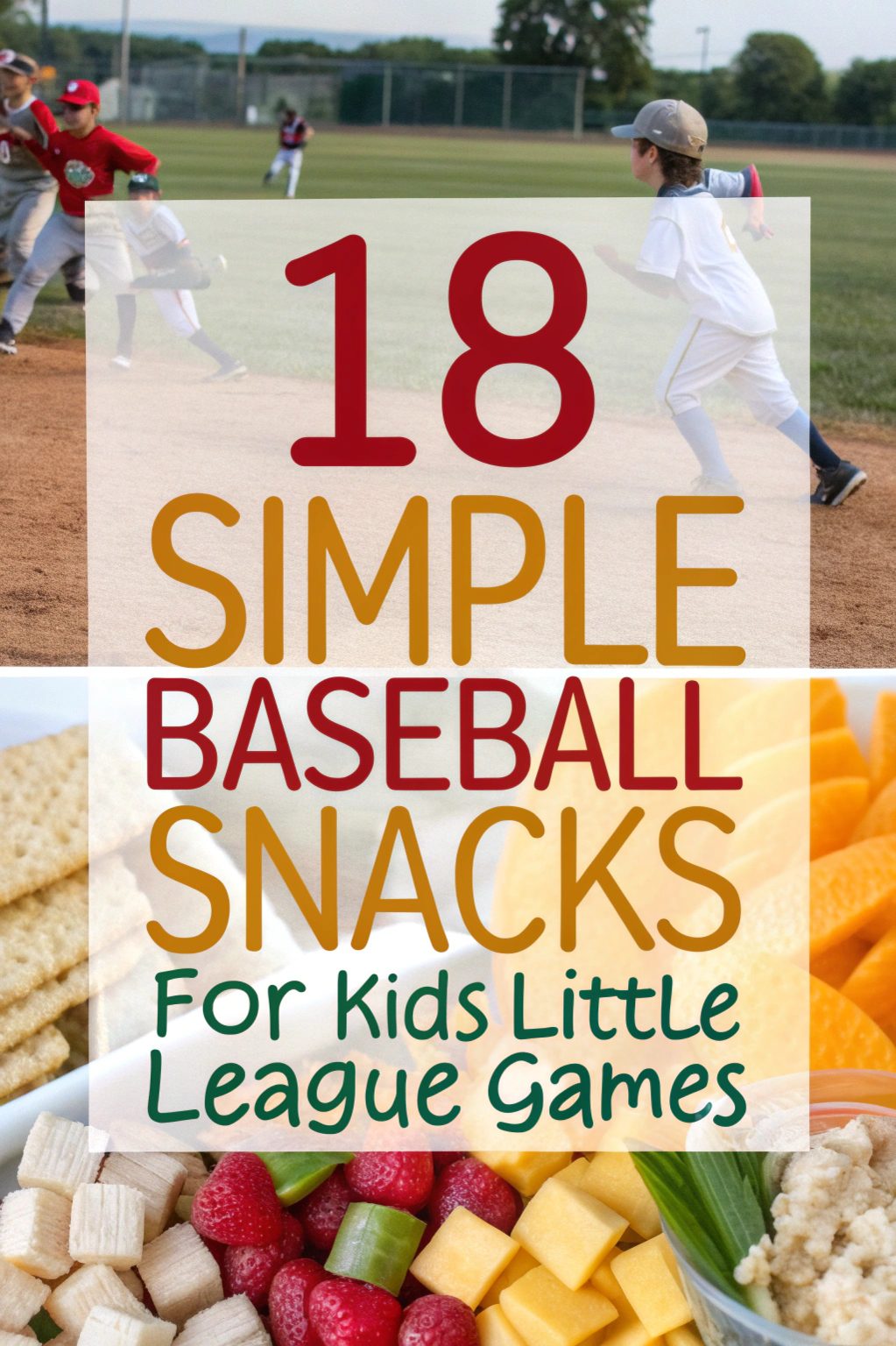 Simple Baseball Snacks for Kids Little League Games