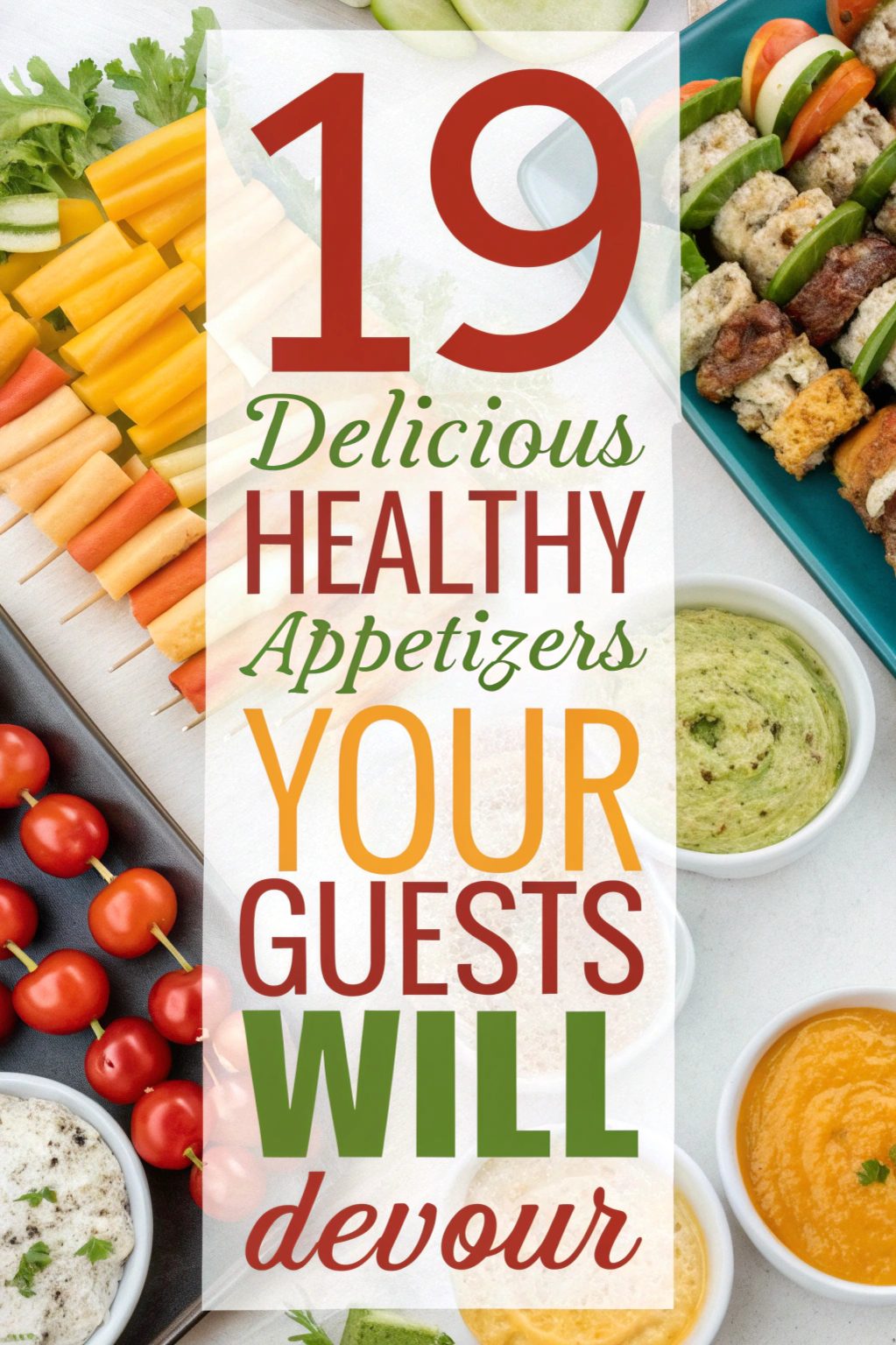 Delicious Healthy Appetizers Your Guests Will Devour
