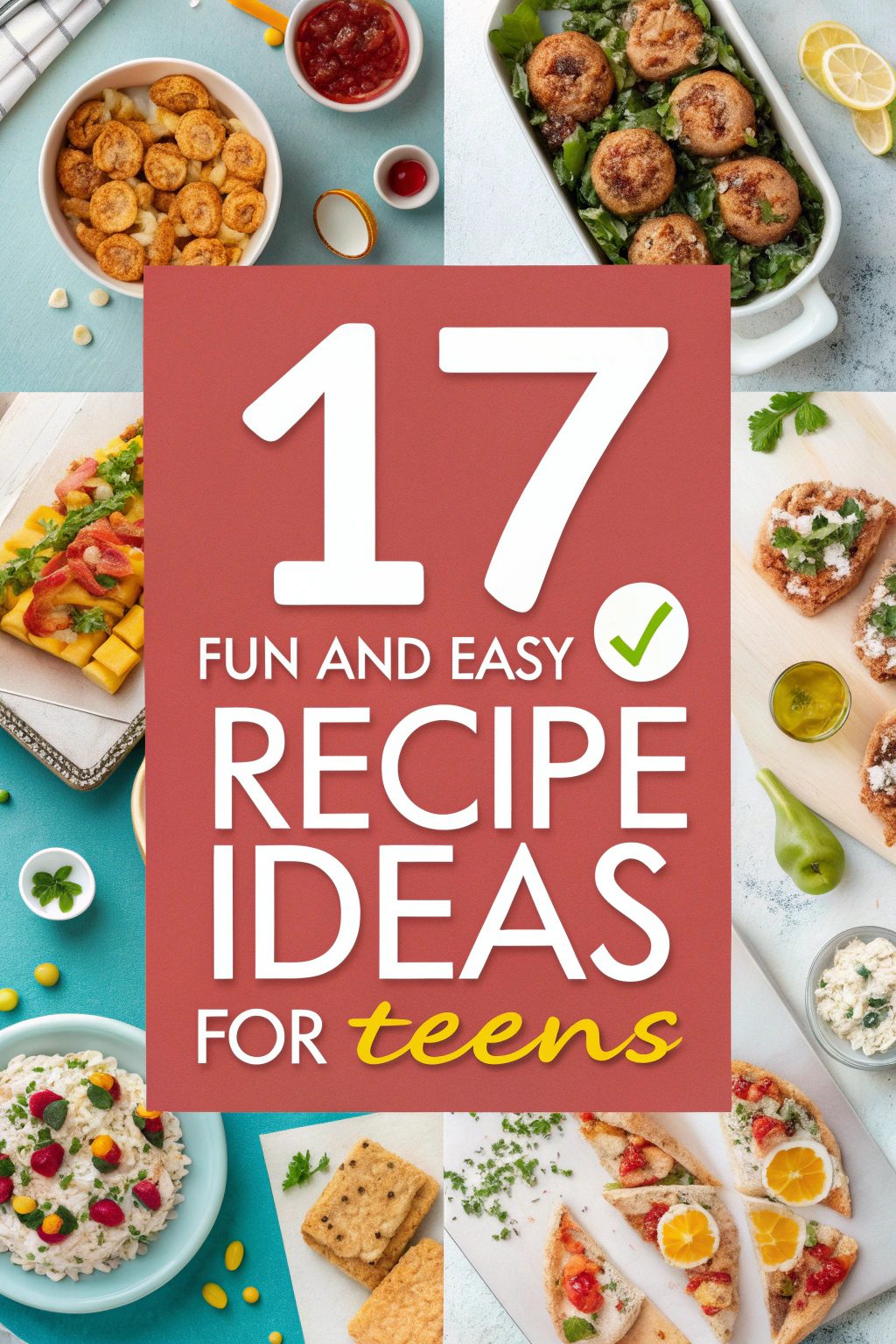 Fun and Easy Recipe Ideas for Teens