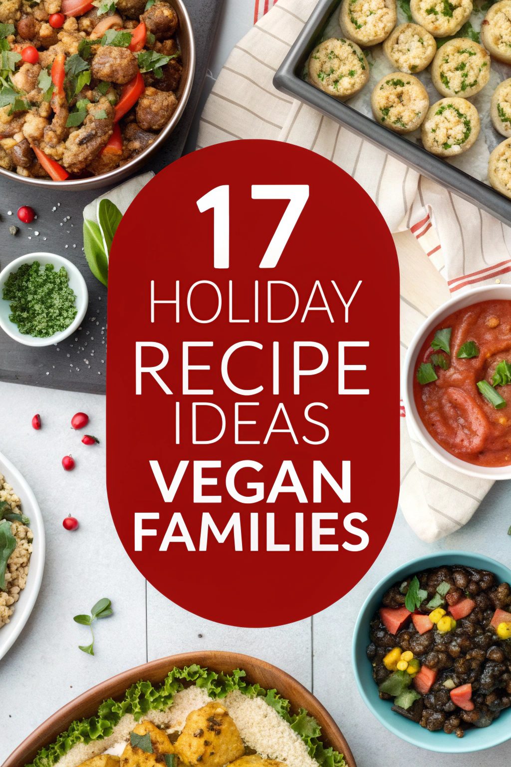 Holiday Recipe Ideas Vegan Families