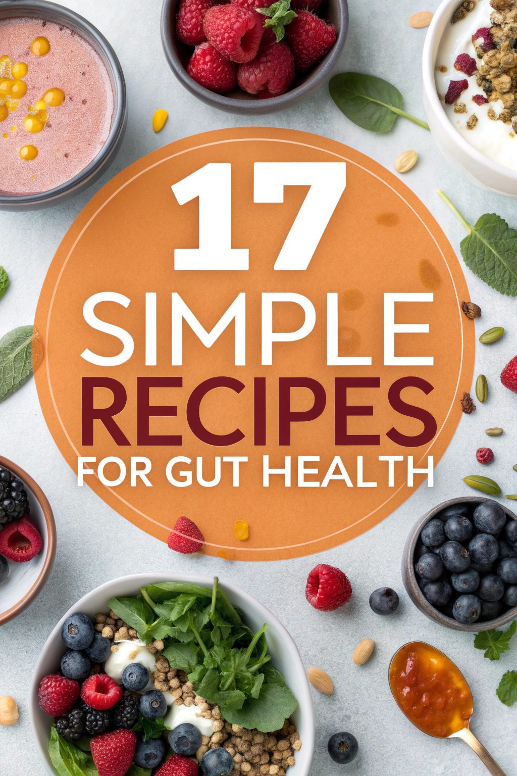 Simple Recipes for Gut Health