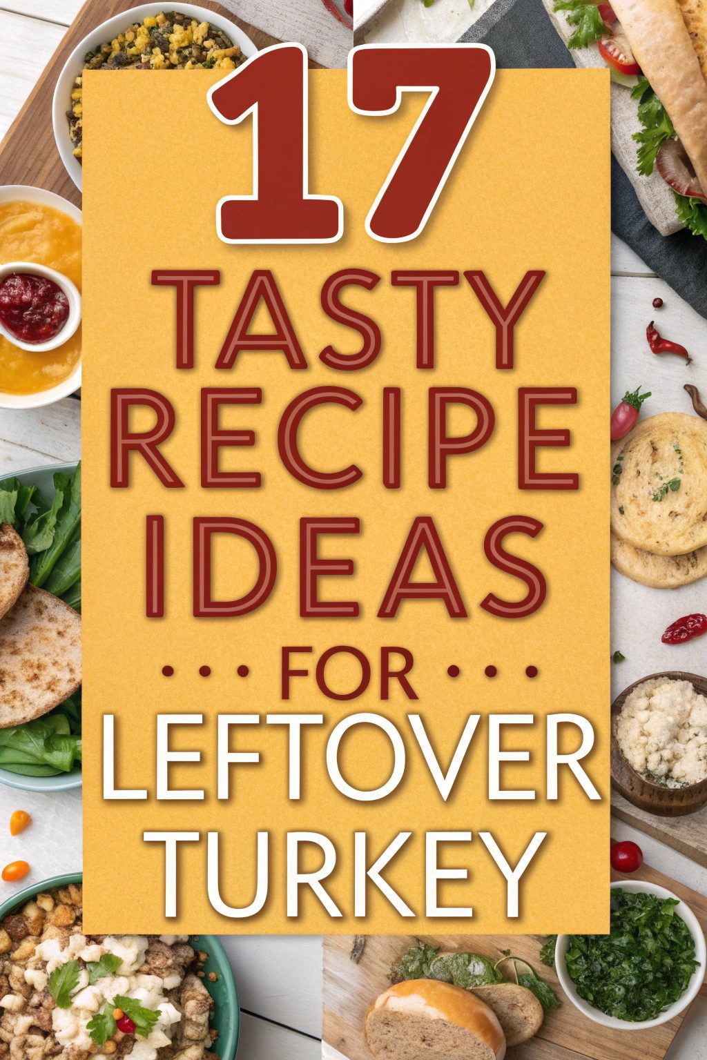 Tasty Recipe Ideas for Leftover Turkey