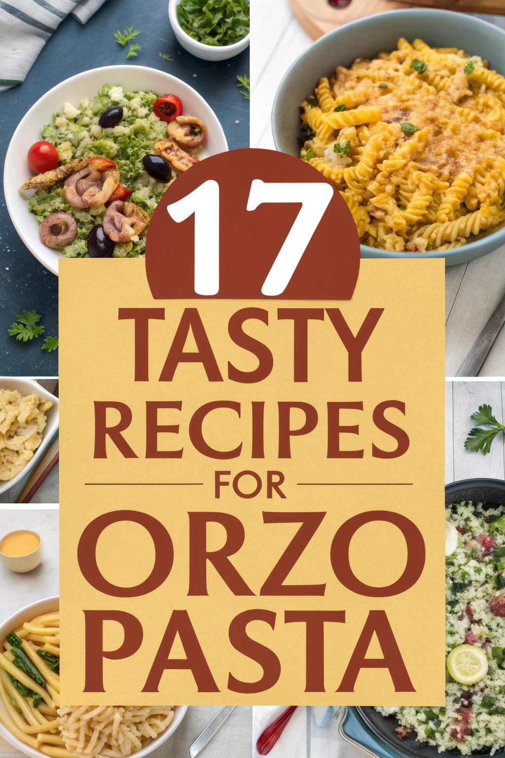 Tasty Recipes for Orzo Pasta