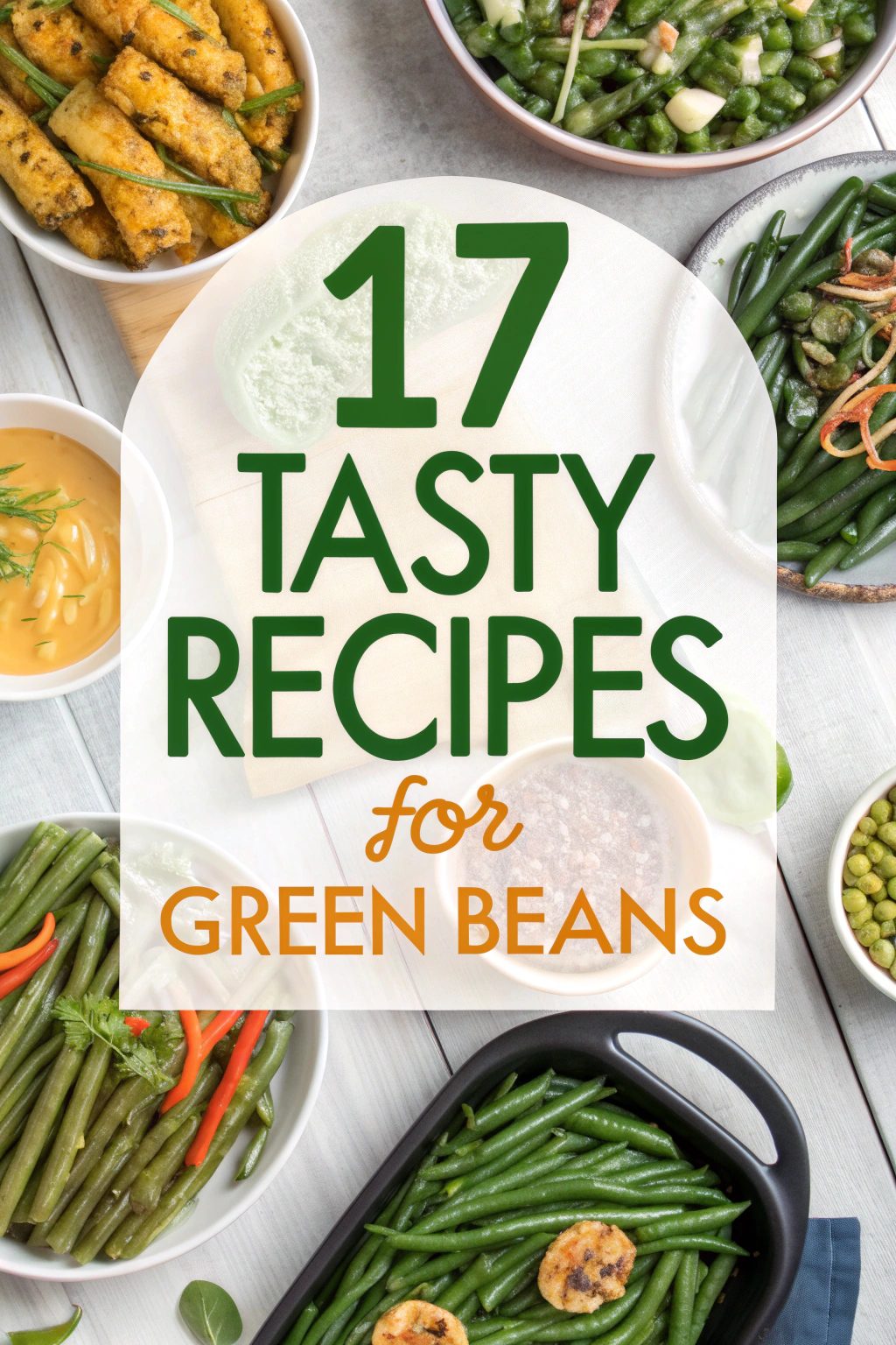 Tasty Recipes for Green Beans