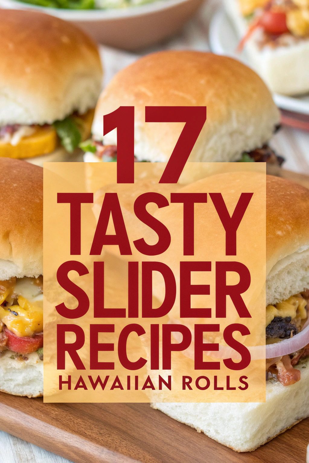 Tasty Slider Recipes Hawaiian Rolls