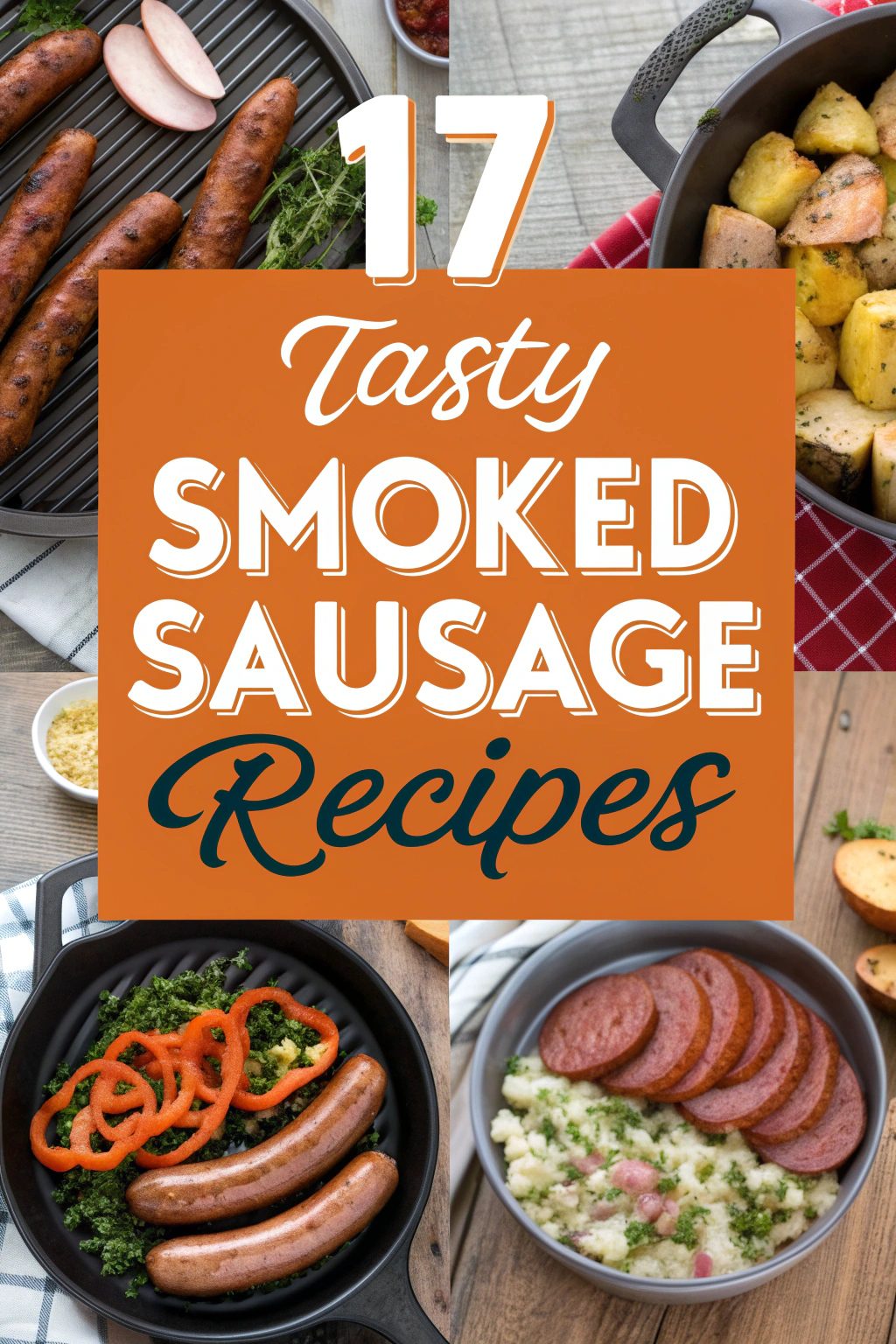 Tasty Smoked Sausage Recipes