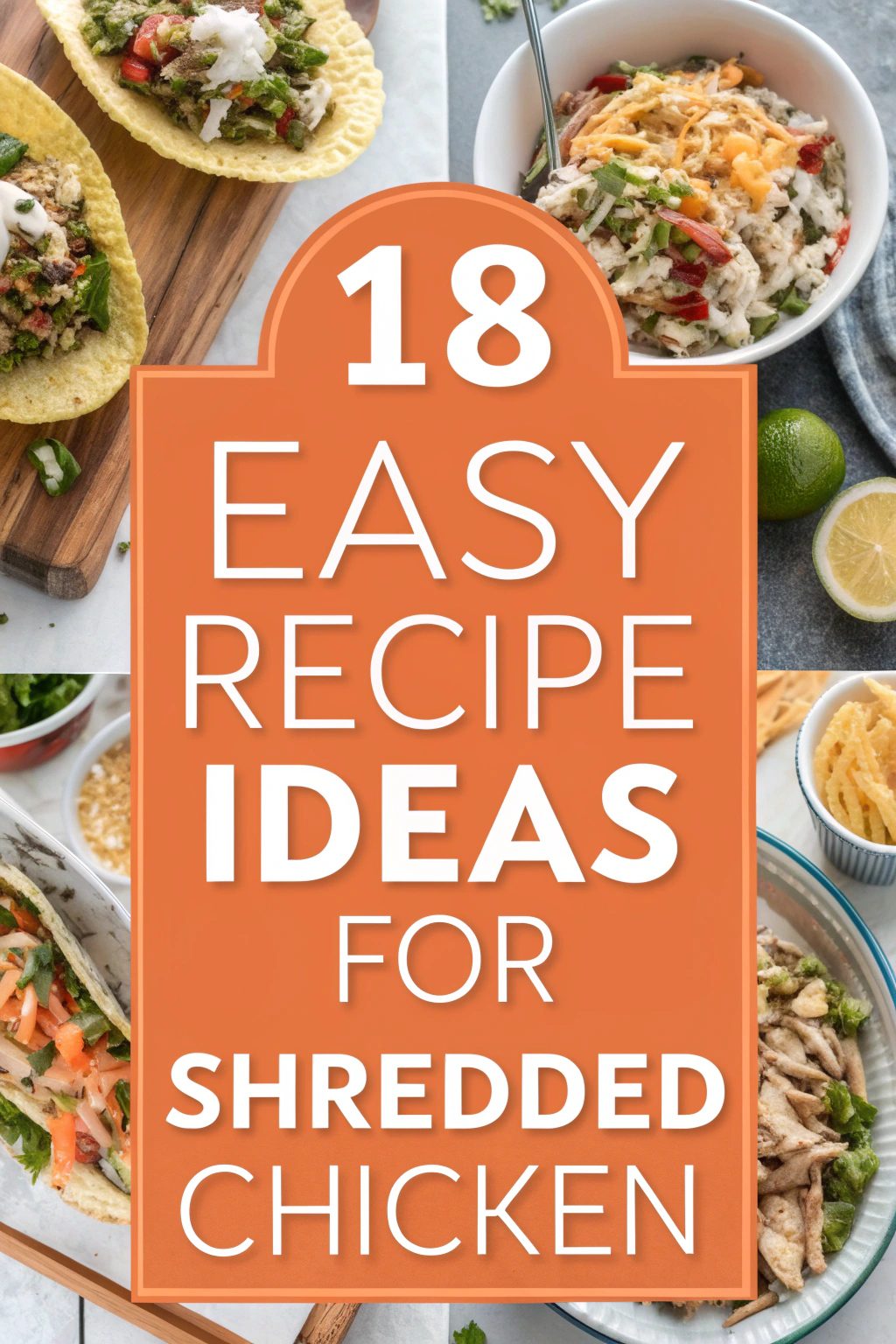 Easy Recipe Ideas for Shredded Chicken