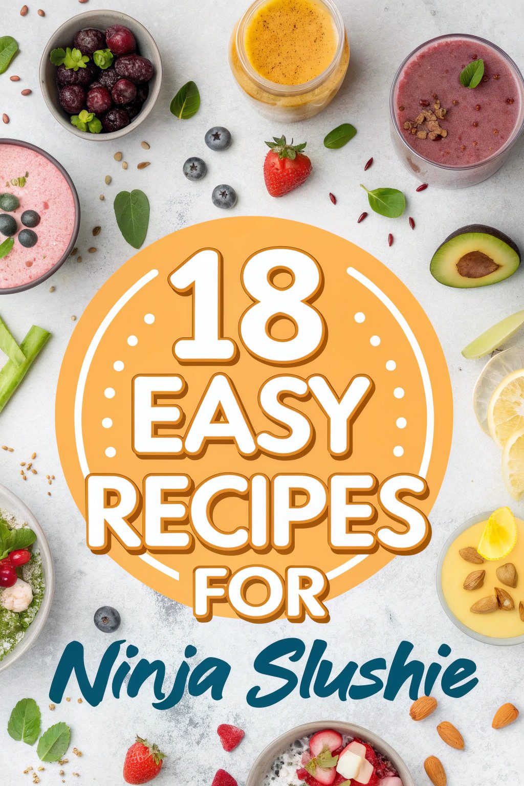 Easy Recipes for Ninja Slushie
