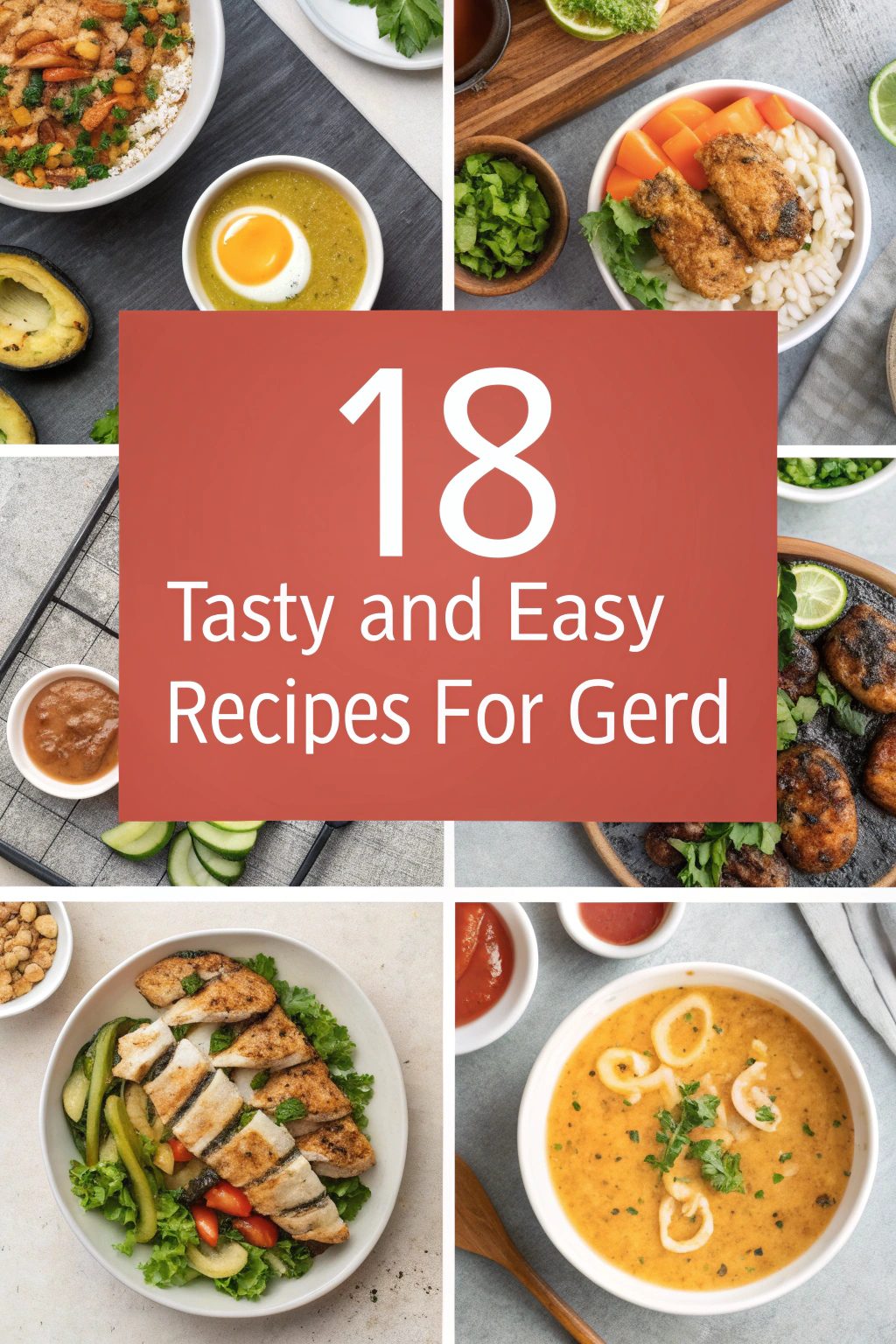 Tasty and Easy Recipes for GERD