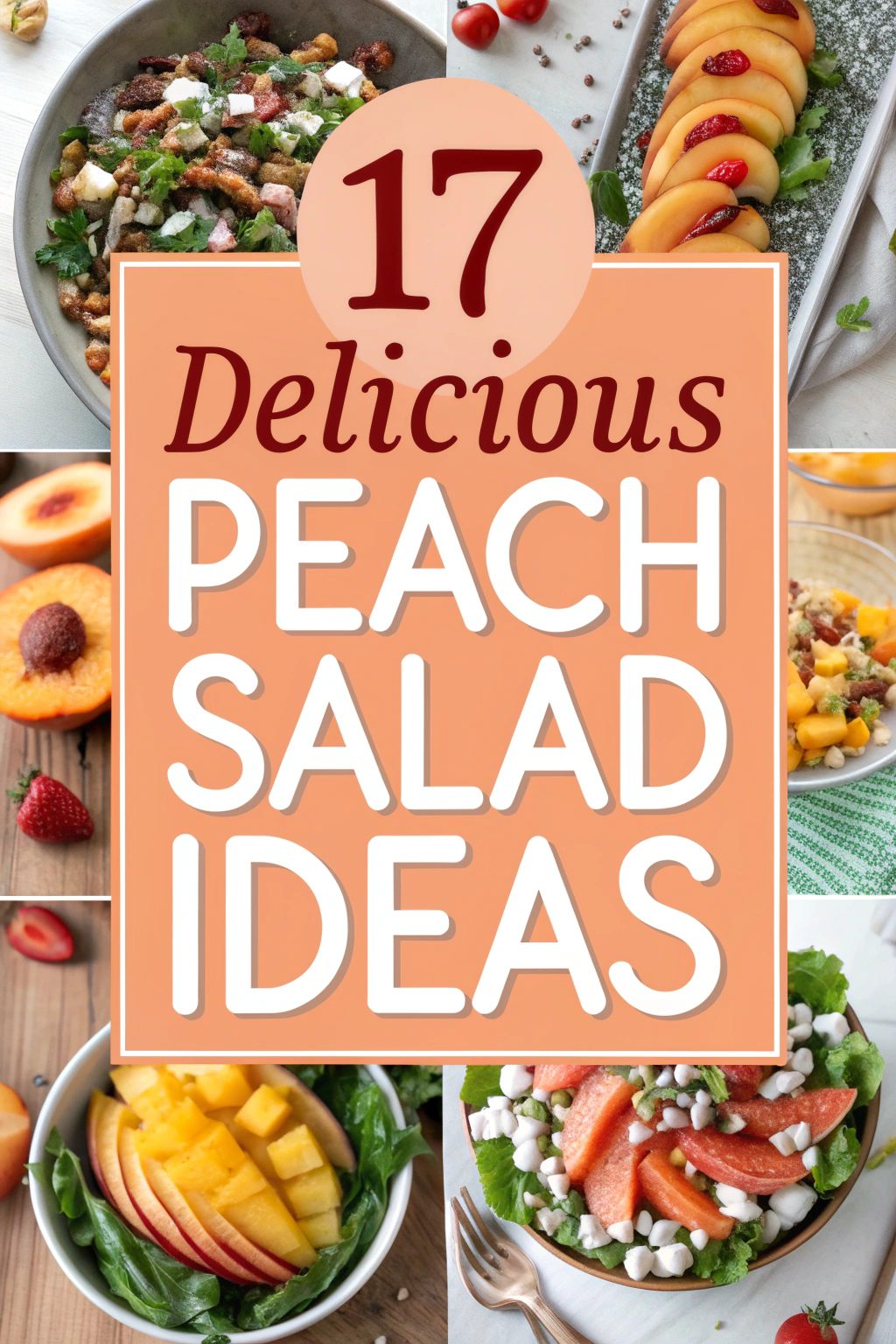 Delicious Peach Salad Ideas