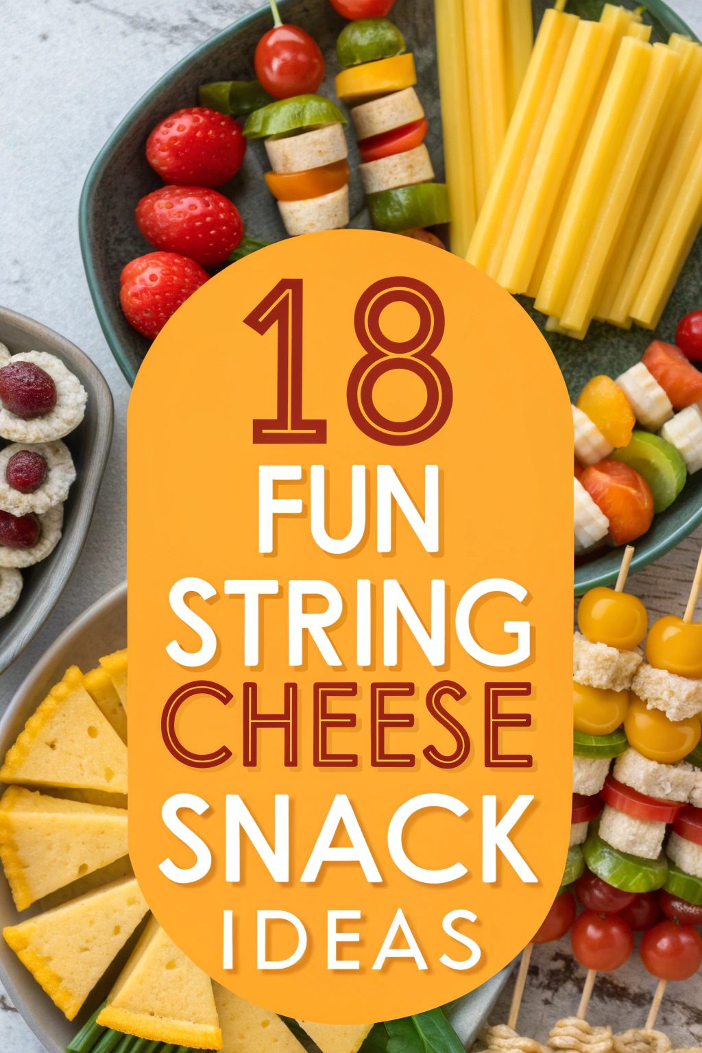18 Fun String Cheese Snack Ideas