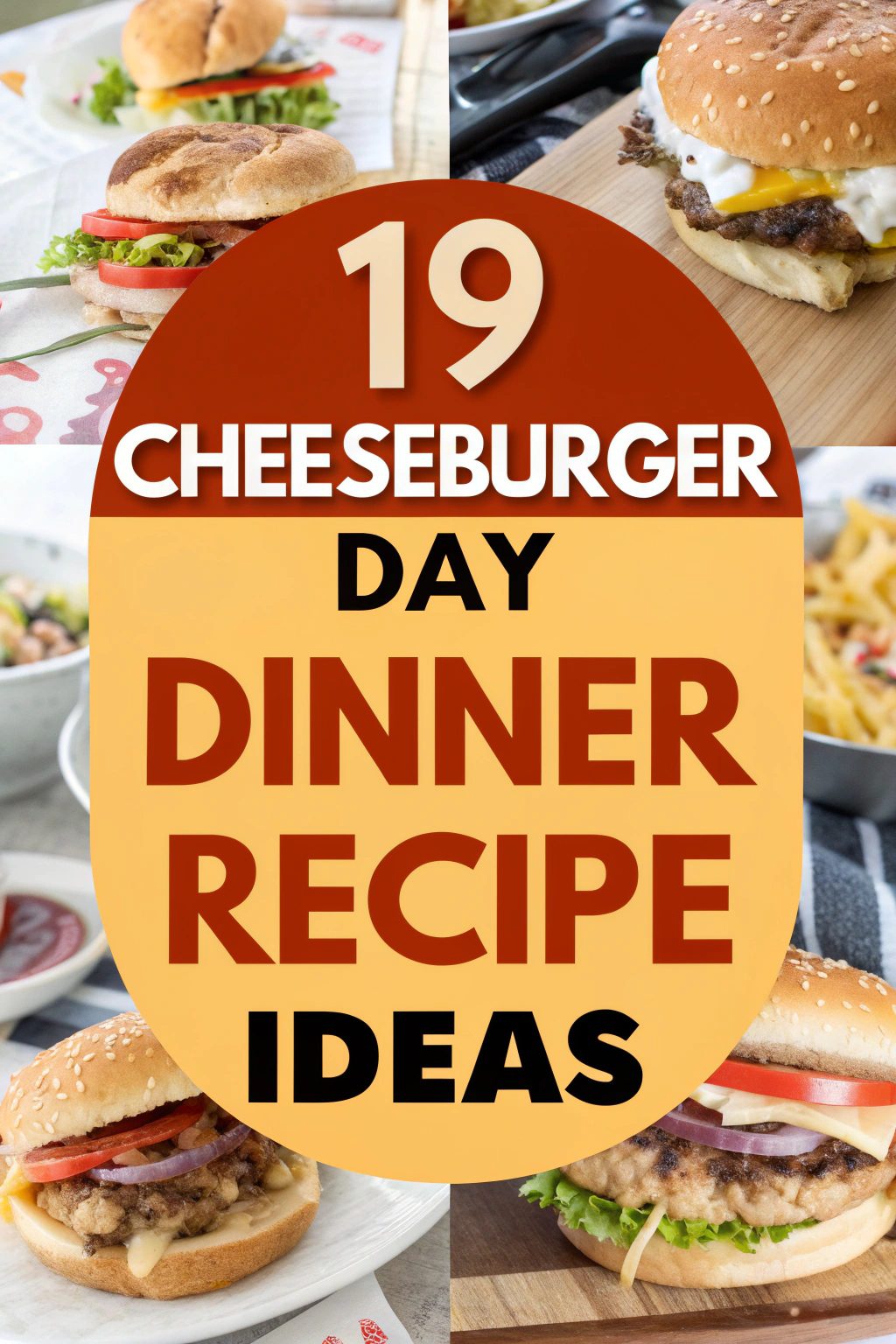 19 Cheeseburger Day Dinner Recipe Ideas