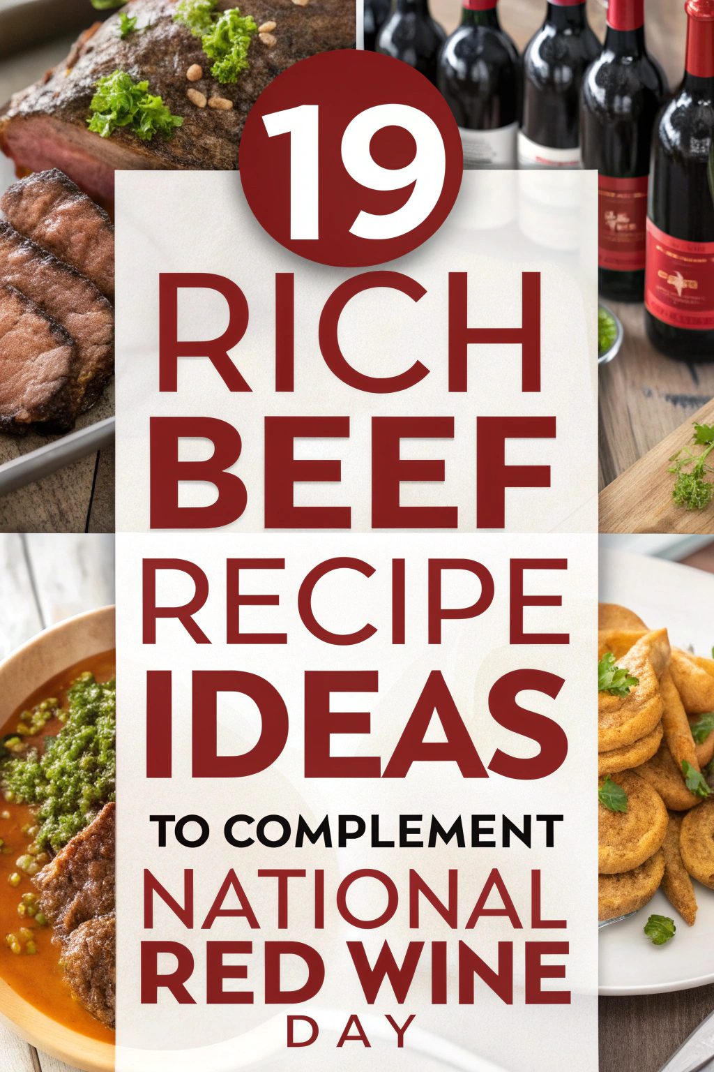 Rich Beef Recipe Ideas to Complement National Red Wine Day