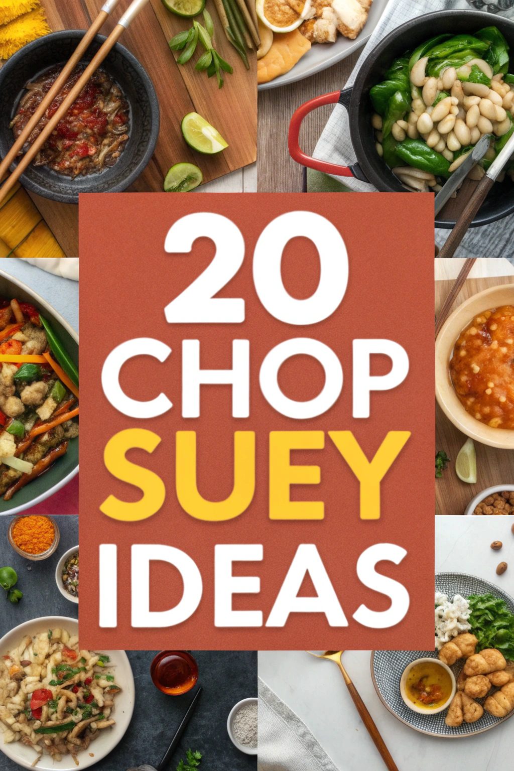 Chop Suey Ideas
