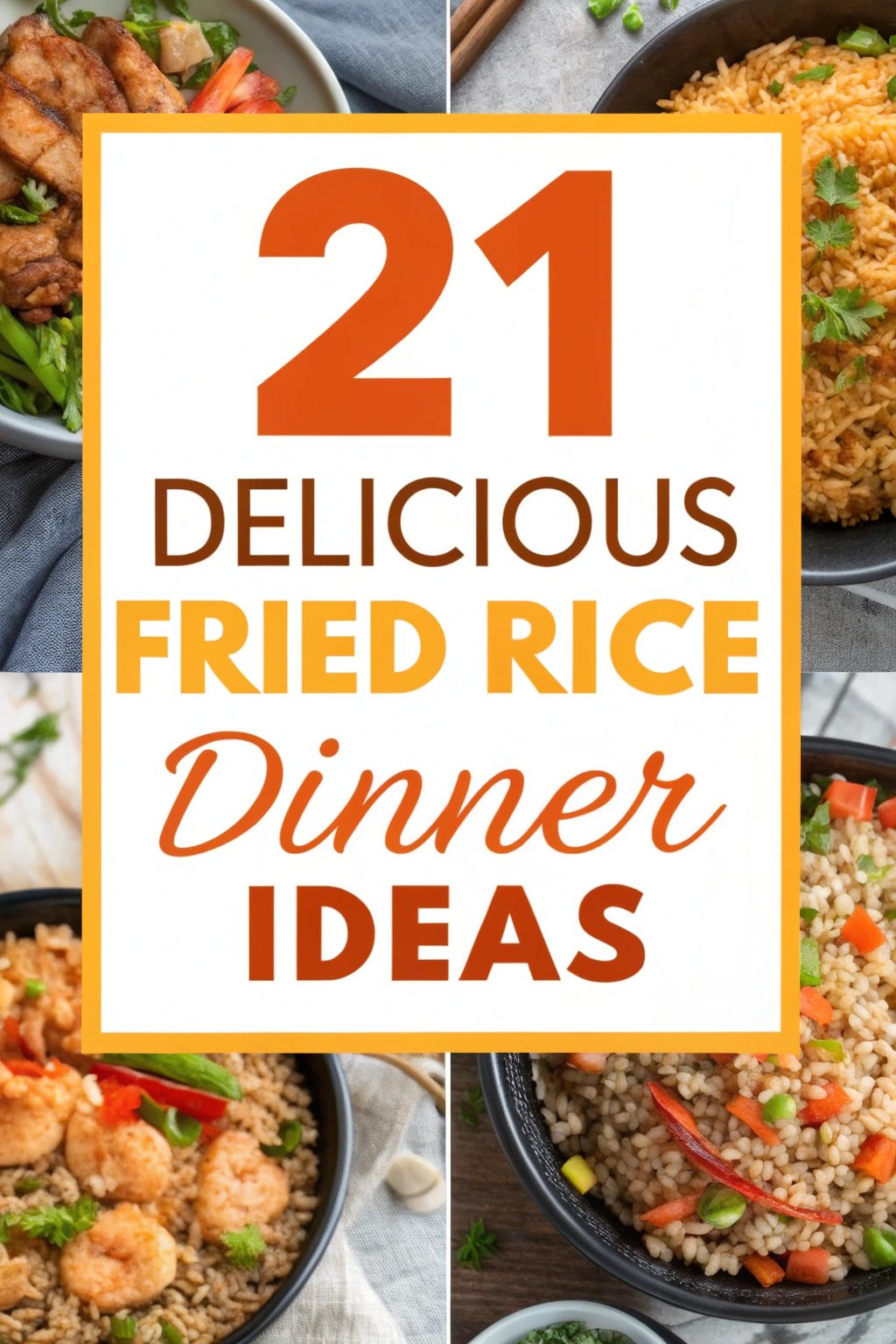 21 Delicious Fried Rice Dinner Ideas