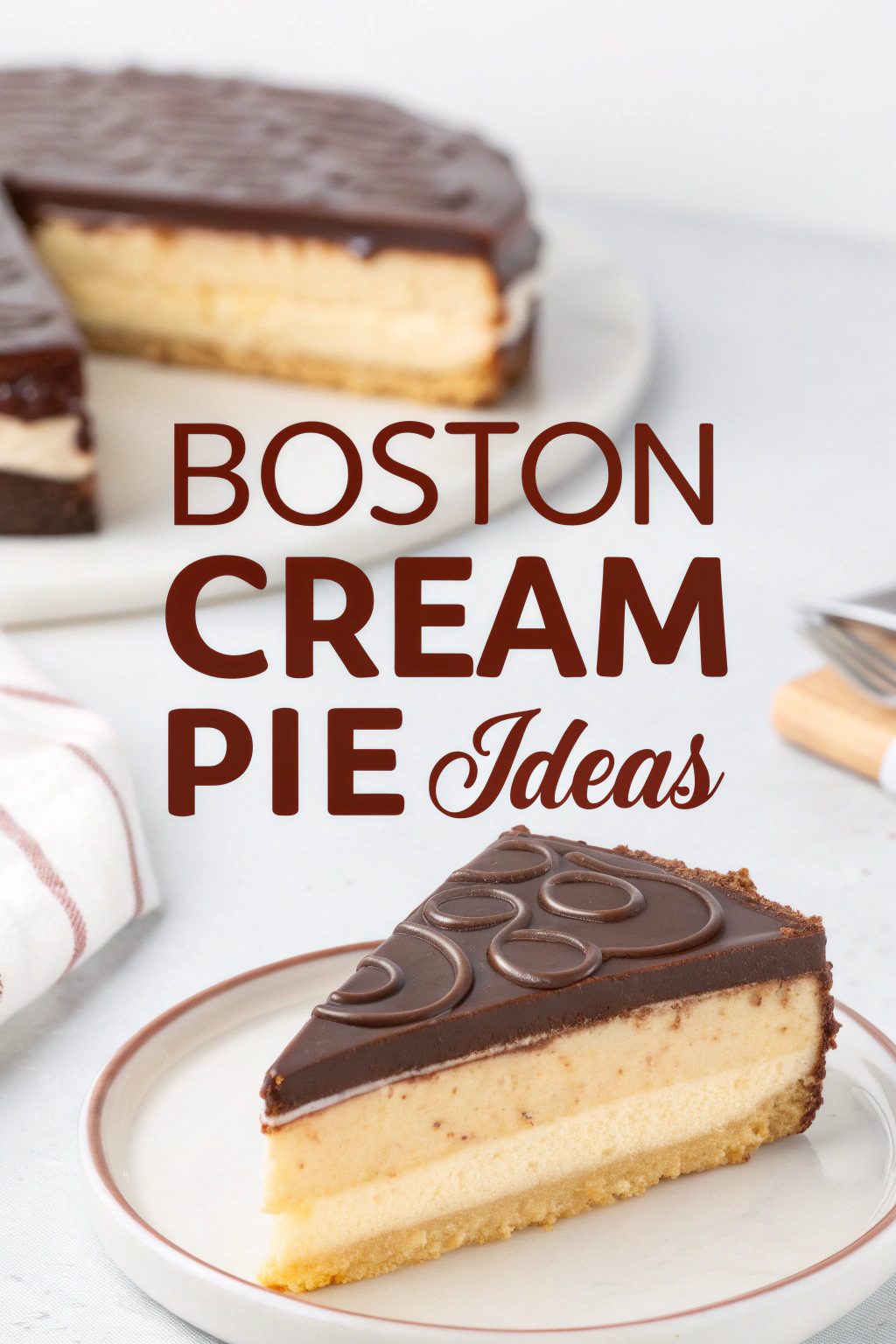 Boston Cream Pie Ideas