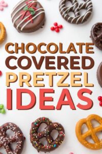 Chocolate Covered Pretzel Ideas