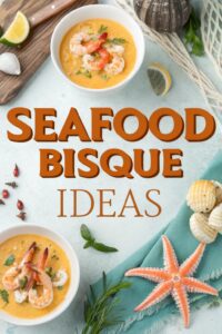 Seafood Bisque Ideas