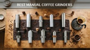 best manual coffee grinders