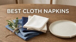 best cloth napkins