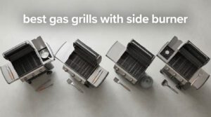 best gas grills with side burner