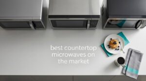 best countertop microwaves on the market