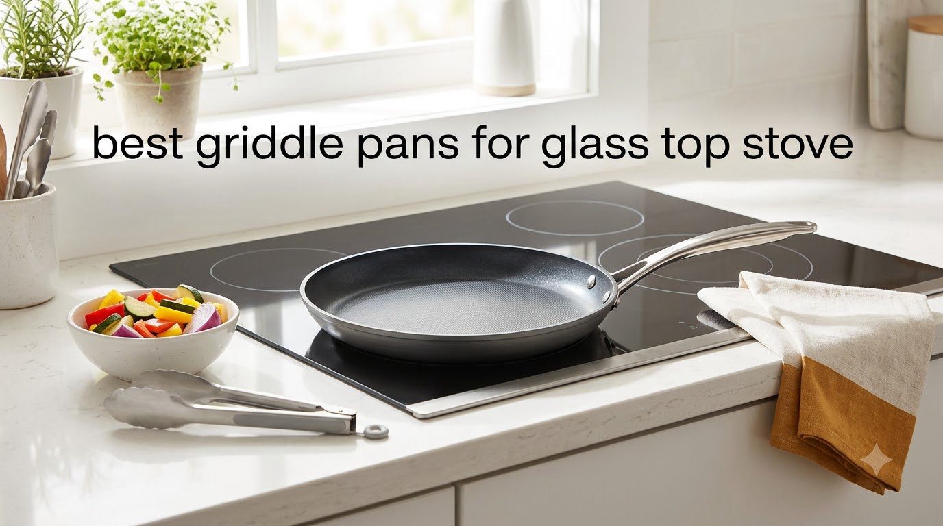 best griddle pans for glass top stove
