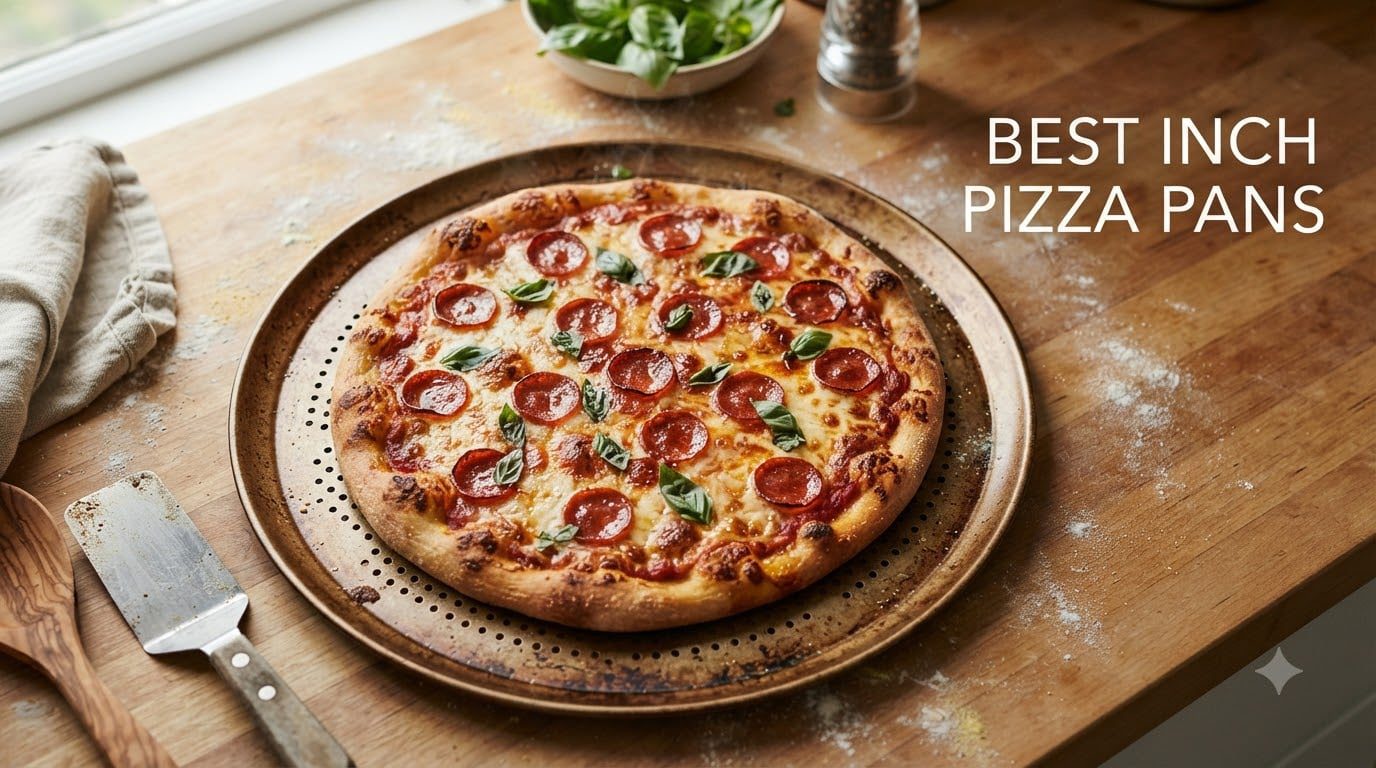 best 12 inch pizza pans