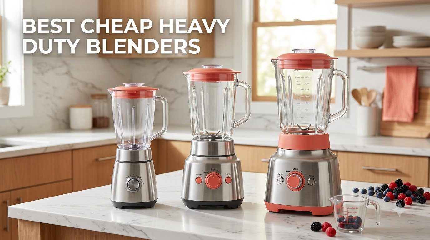 best cheap heavy duty blenders
