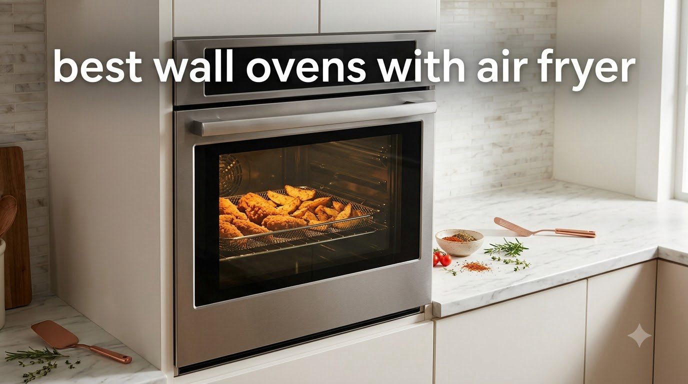 best wall ovens with air fryer