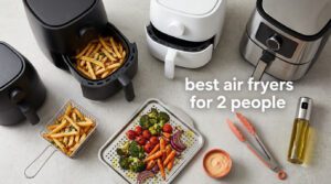 best air fryers for 2 people
