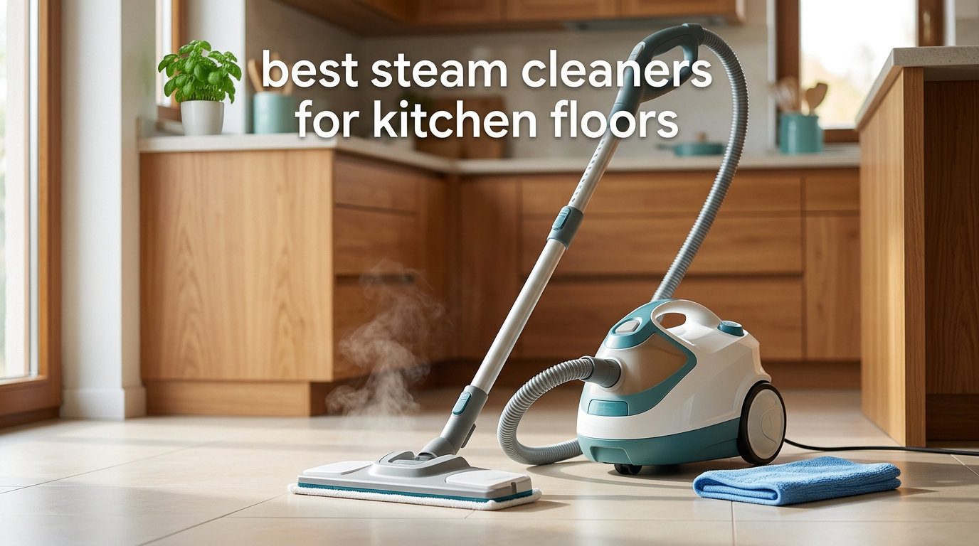 best steam cleaners for kitchen floors