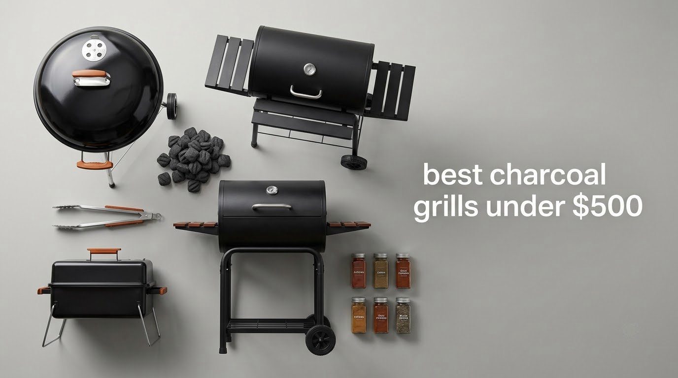best charcoal grills under $500