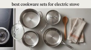 best cookware sets for electric stove