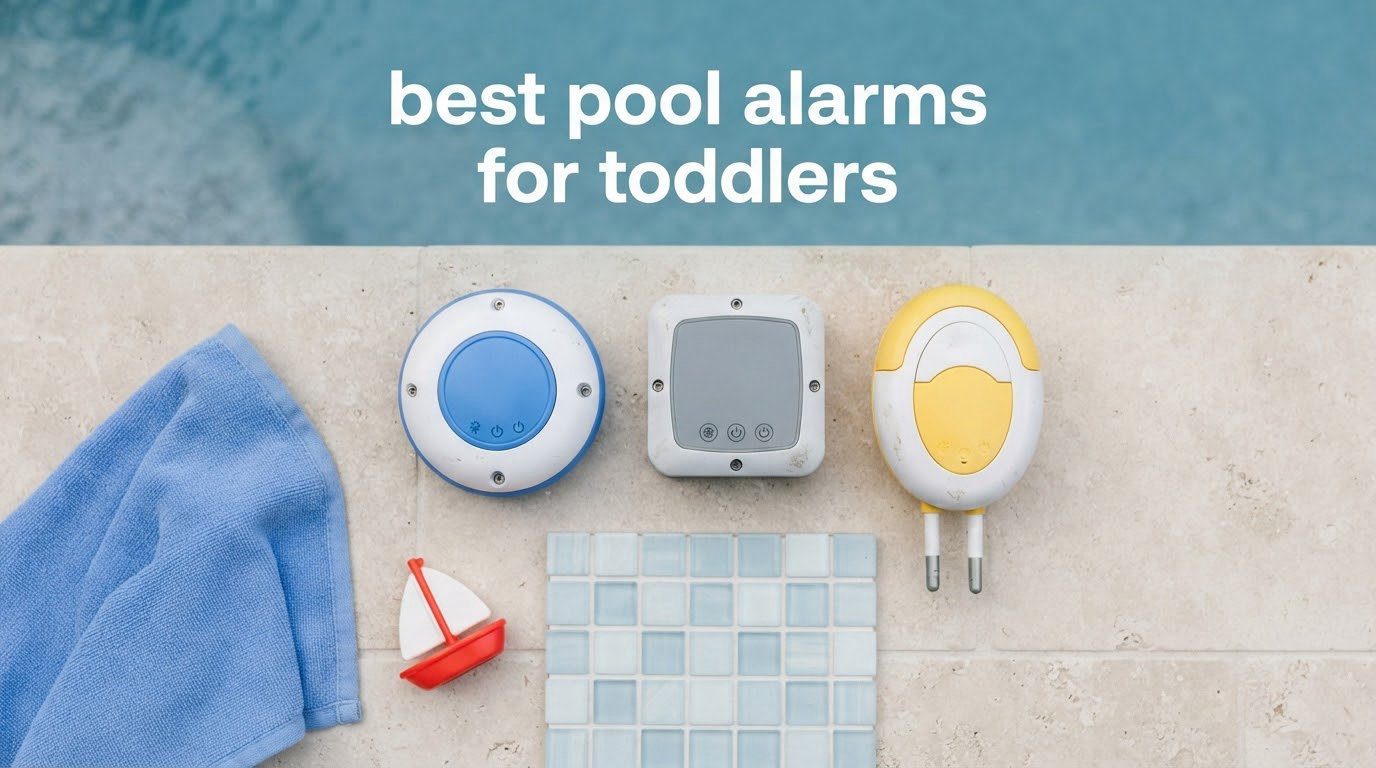 best pool alarms for toddlers